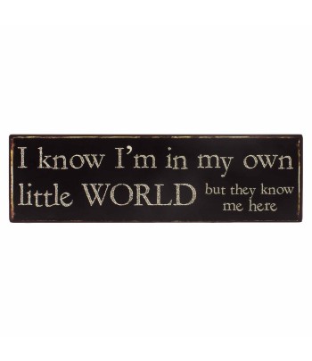 Own Little World Sign