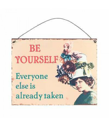 Be Yourself Metal Sign